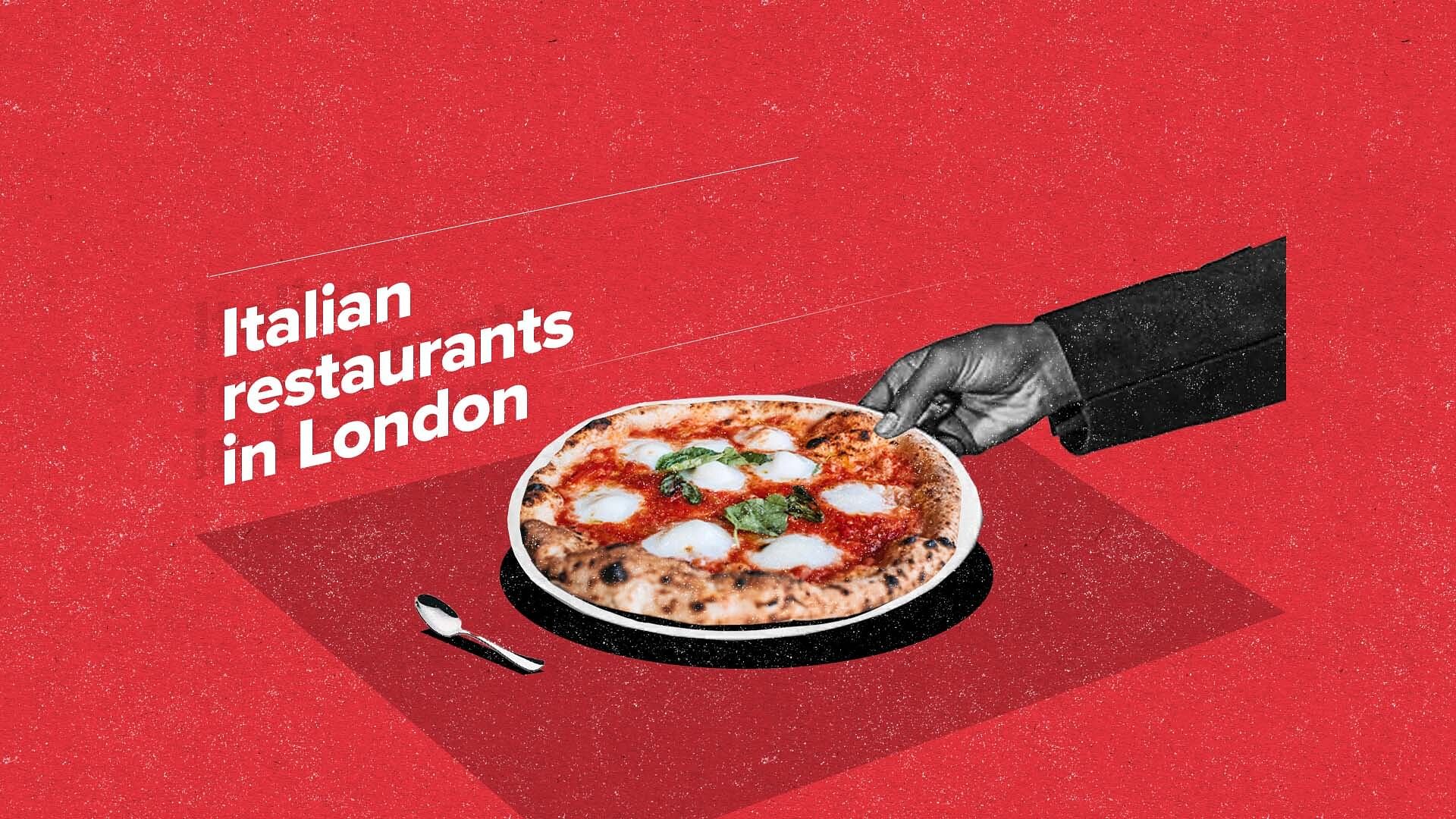 Top 10 Italian restaurants in London