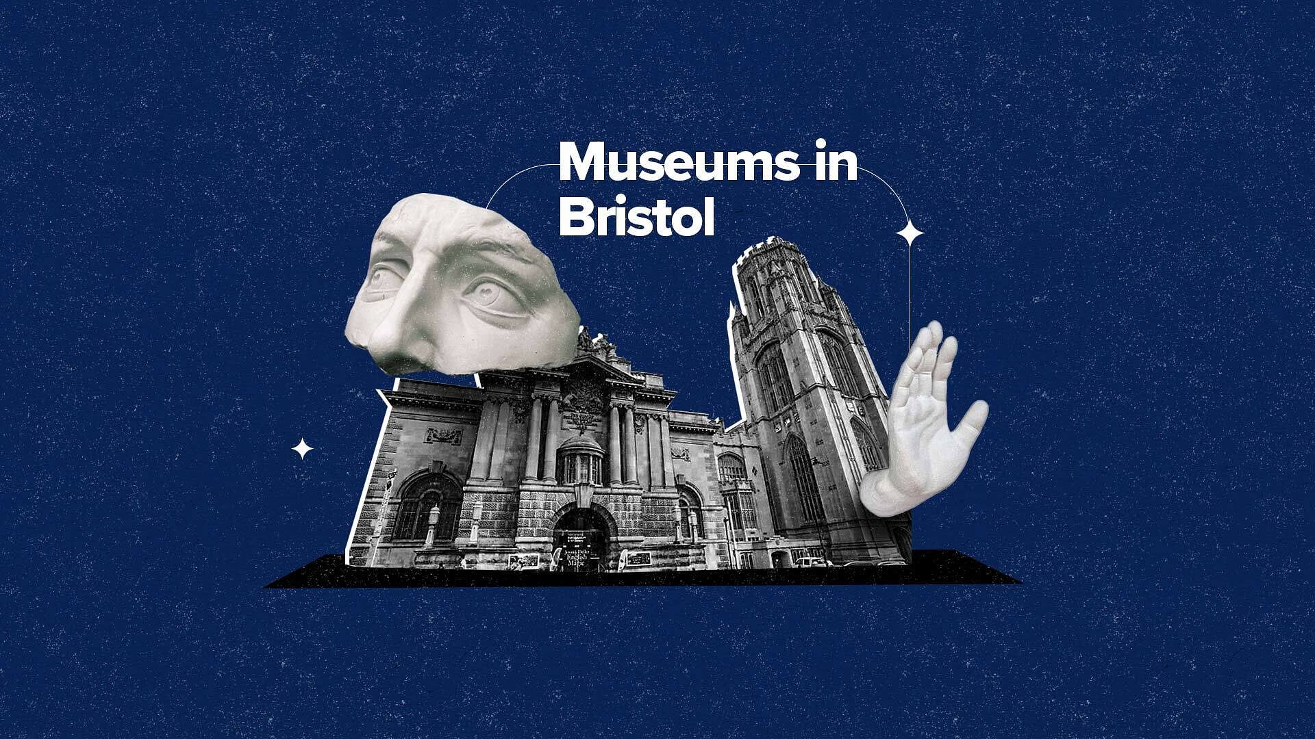 15 Best Museums in Bristol 2024: Reviews, Timings & More