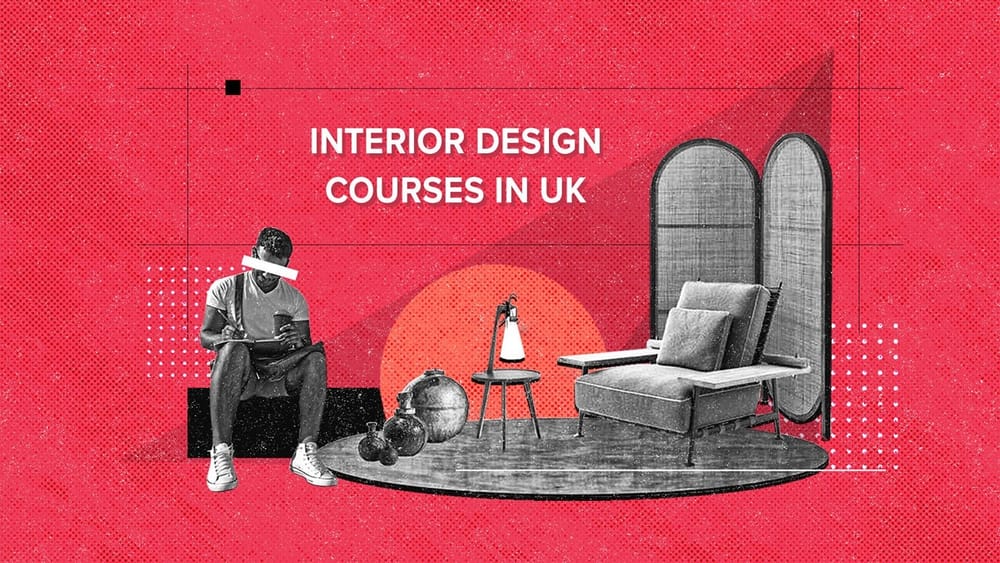 Top interior design courses in UK