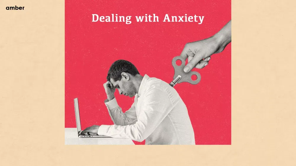 15 Tips On How To Deal With Anxiety