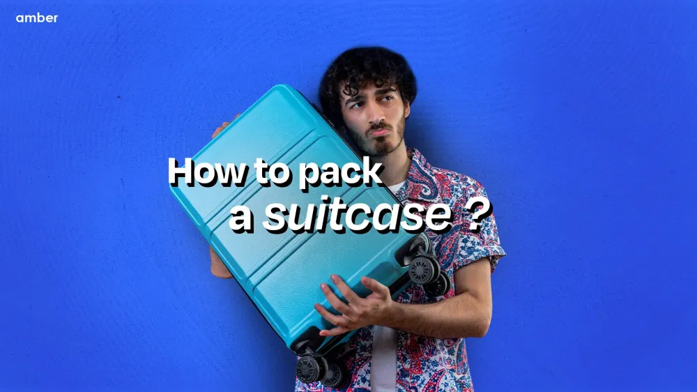 How to Pack a Suitcase like a Pro? 15 Tips for Your Next Travel Plan