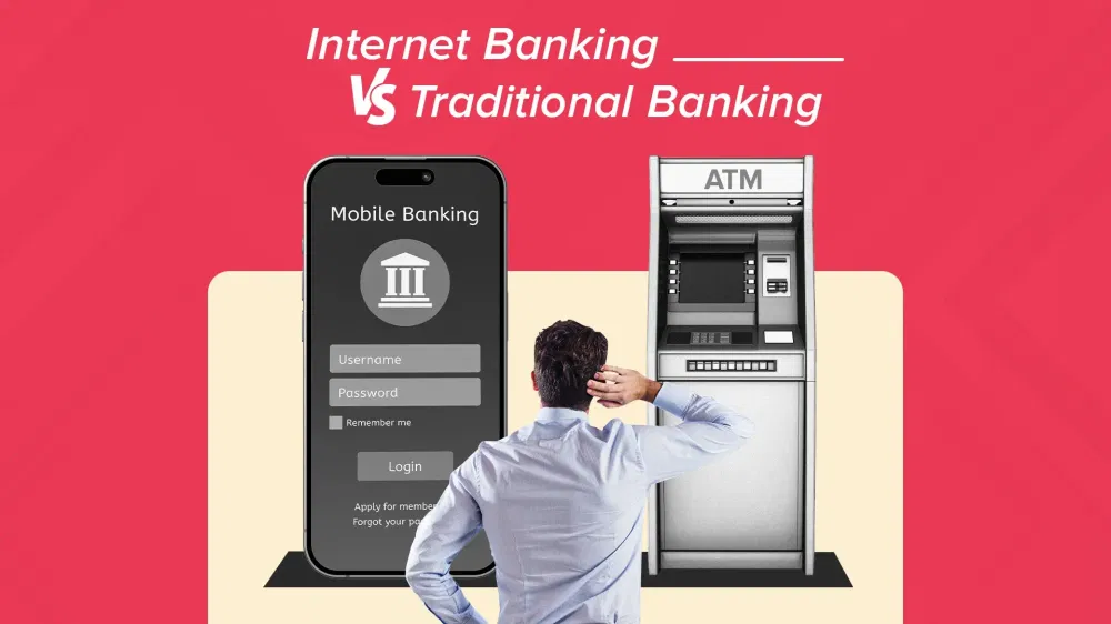 Internet Banking vs Traditional Banking