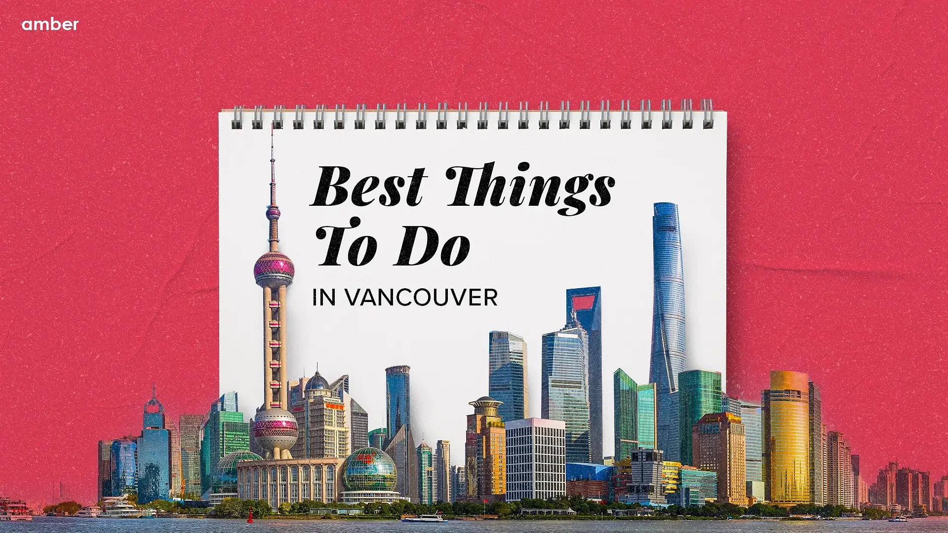 The 15 Best Things To Do In Vancouver